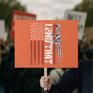 Gun Rights Patriotic Protest Sign I 2nd That Second Amendment Pro Gun American Flag TS02 Horizontal 18" × 24" Orange Print Your Wear