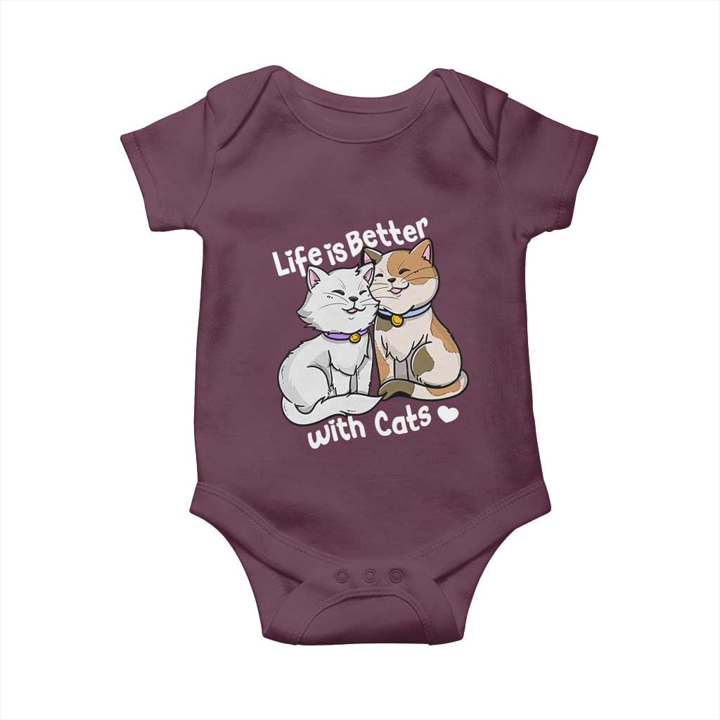 Cat Lover Baby Onesie Life Is Better With Cats Cute TS02 Maroon Print Your Wear