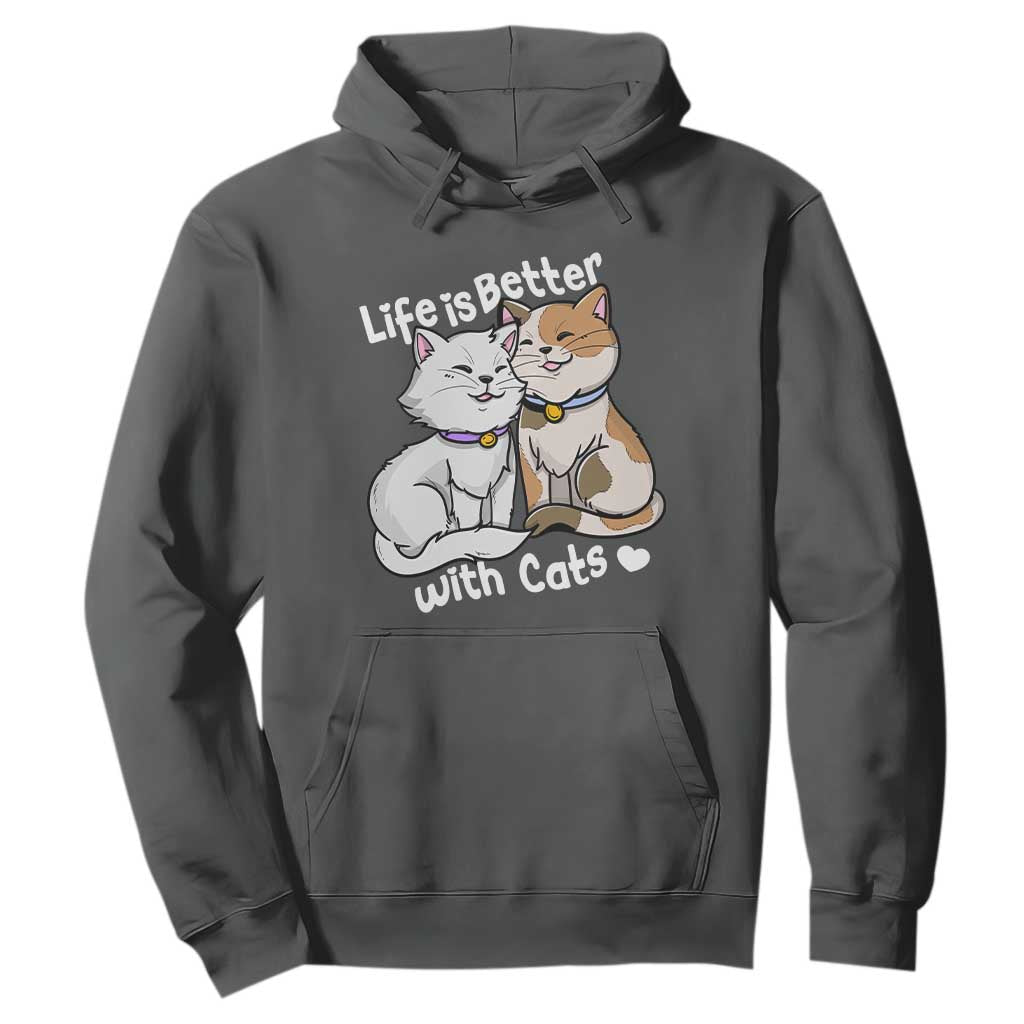 Cat Lover Hoodie Life Is Better With Cats Cute TS02 Dark Heather Print Your Wear