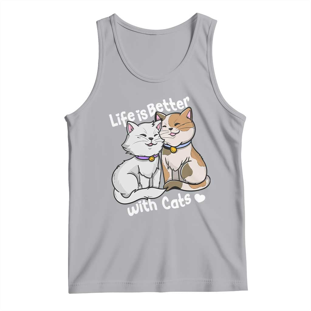 Cat Lover Tank Top Life Is Better With Cats Cute TS02 Athletic Heather Print Your Wear