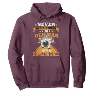 Funny Bowling Hoodie Never Underestimate Old Man Bowling Ball Mens Bowler TS02 Maroon Print Your Wear