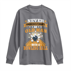 Funny Bowling Long Sleeve Shirt Never Underestimate Old Man Bowling Ball Mens Bowler TS02 Charcoal Print Your Wear