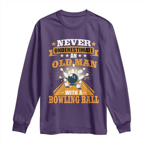 Funny Bowling Long Sleeve Shirt Never Underestimate Old Man Bowling Ball Mens Bowler TS02 Purple Print Your Wear