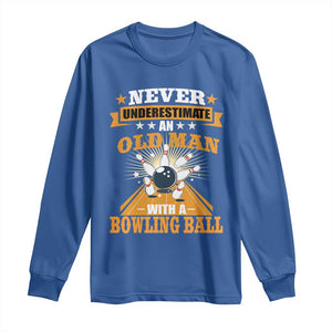 Funny Bowling Long Sleeve Shirt Never Underestimate Old Man Bowling Ball Mens Bowler TS02 Royal Blue Print Your Wear