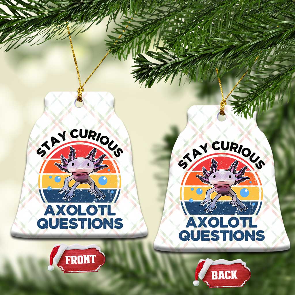 Funny Axolotl Pun Ceramic Ornament I Stay Curious Axolotl Question Retro TS02 Print Your Wear