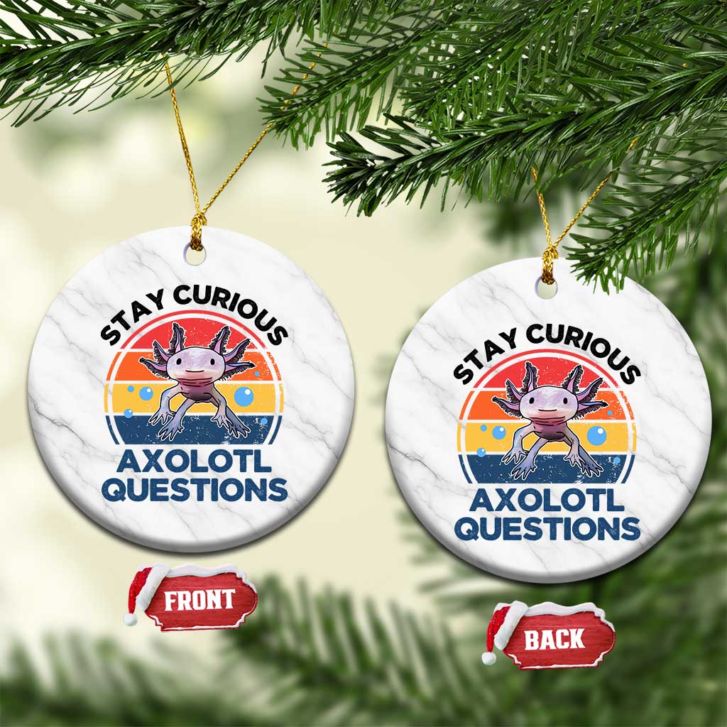Funny Axolotl Pun Ceramic Ornament I Stay Curious Axolotl Question Retro TS02 1pc White Marble Print Your Wear
