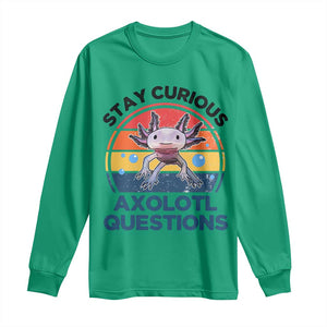 Funny Axolotl Pun Long Sleeve Shirt I Stay Curious Axolotl Question Retro TS02 Irish Green Print Your Wear