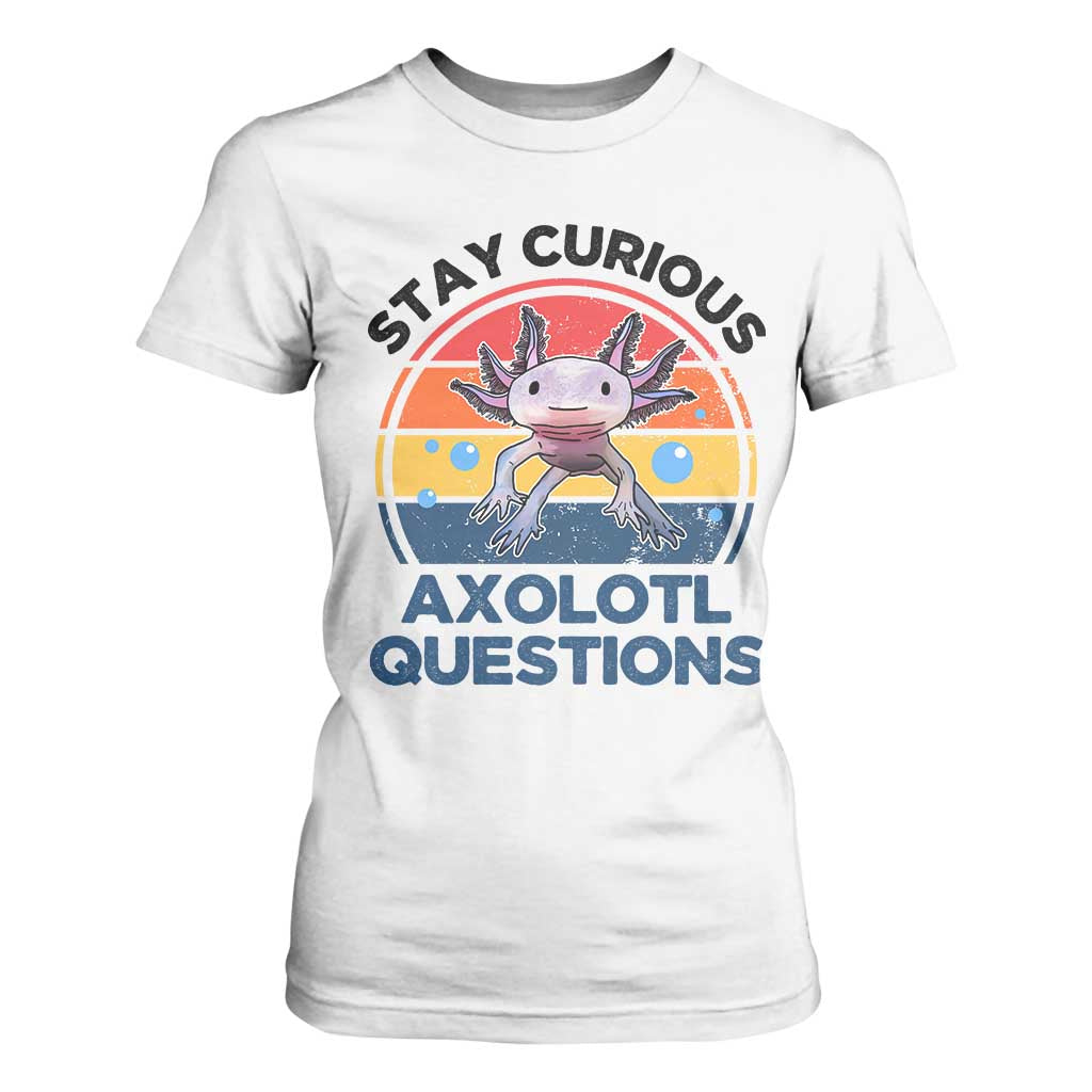 Funny Axolotl Pun T Shirt For Women I Stay Curious Axolotl Question Retro TS02 White Print Your Wear