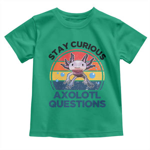 Funny Axolotl Pun Toddler T Shirt I Stay Curious Axolotl Question Retro TS02 Irish Green Print Your Wear