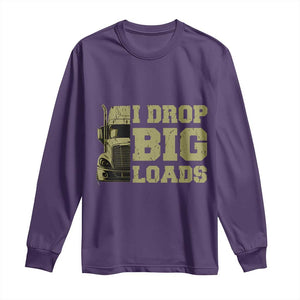 Funny Truck Driver Long Sleeve Shirt I Drop Big Load Funny Big Rig Semi-Trailer Dad TS02 Purple Print Your Wear