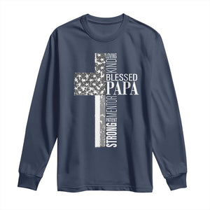 Blessed Papa Christian Cross Long Sleeve Shirt Faithful Dad Religious American Flag TS02 Navy Print Your Wear