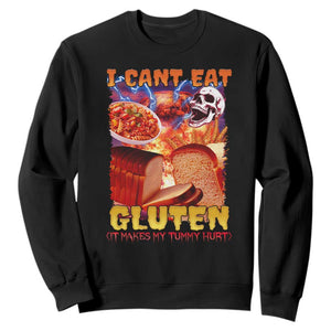 Funny Gluten Intolerance Sweatshirt I Can't Eat Gluten It Makes My Tummy Hurt Skeleton Meme TS02 Black Print Your Wear