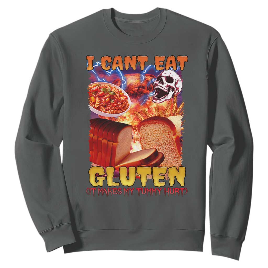 Funny Gluten Intolerance Sweatshirt I Can't Eat Gluten It Makes My Tummy Hurt Skeleton Meme TS02 Dark Heather Print Your Wear
