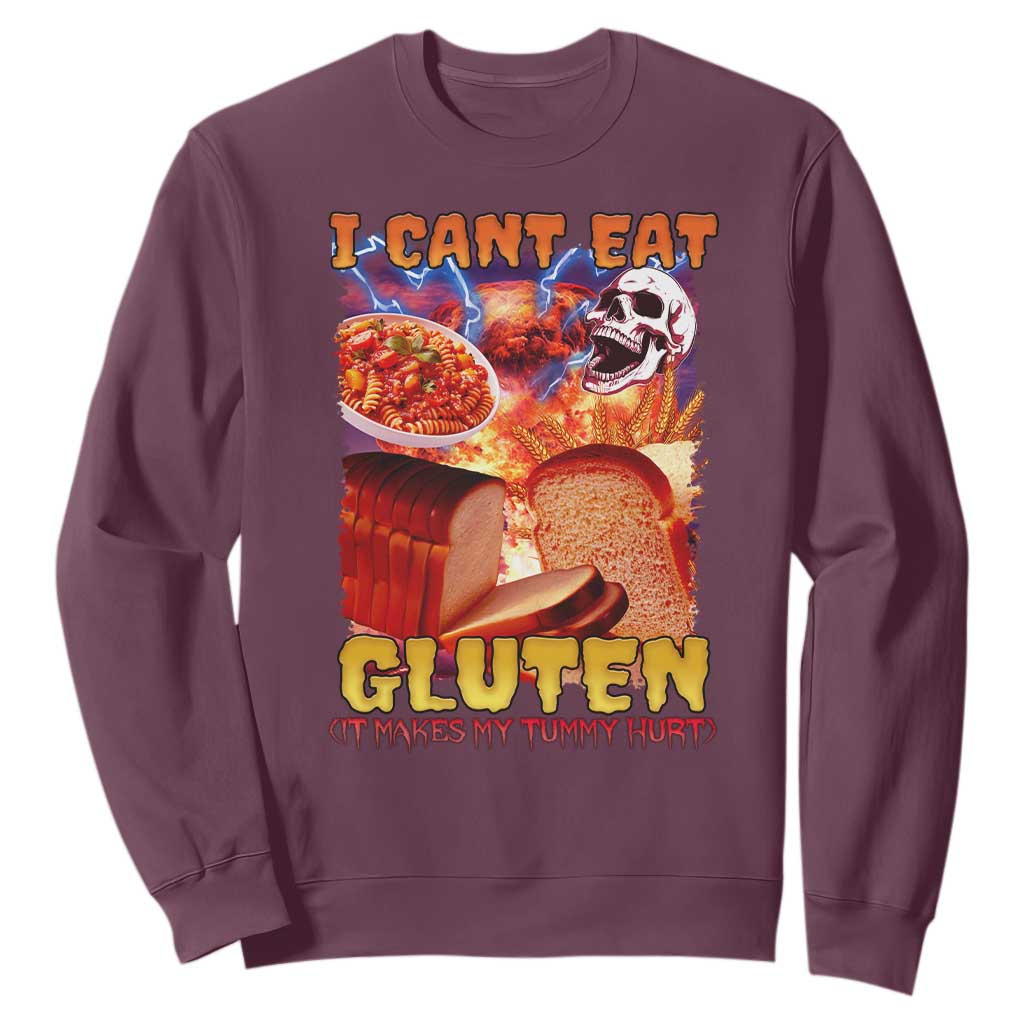 Funny Gluten Intolerance Sweatshirt I Can't Eat Gluten It Makes My Tummy Hurt Skeleton Meme TS02 Maroon Print Your Wear