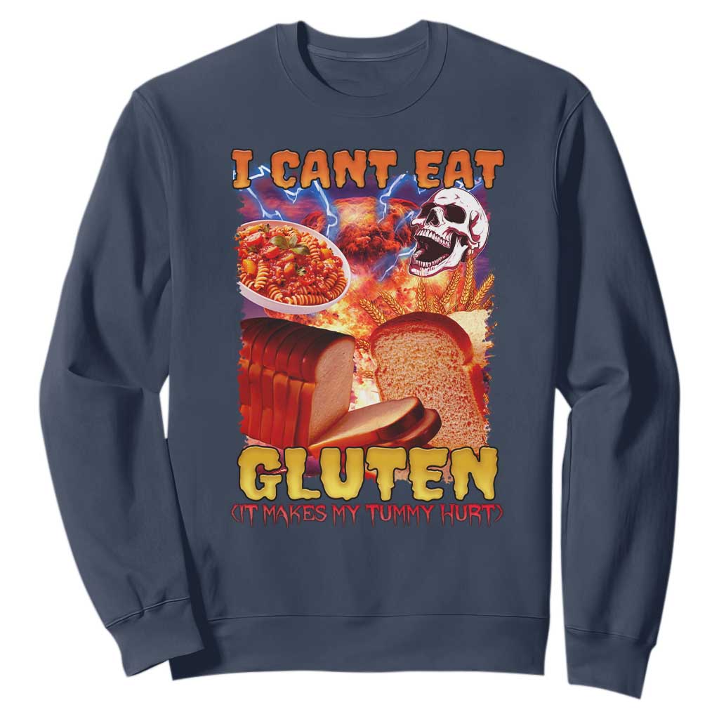 Funny Gluten Intolerance Sweatshirt I Can't Eat Gluten It Makes My Tummy Hurt Skeleton Meme TS02 Navy Print Your Wear