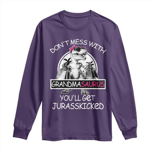 Funny Grandma Dinosaur Long Sleeve Shirt Dont Mess With Grandmasaurus Youll Get Jurasskicked TS02 Purple Print Your Wear