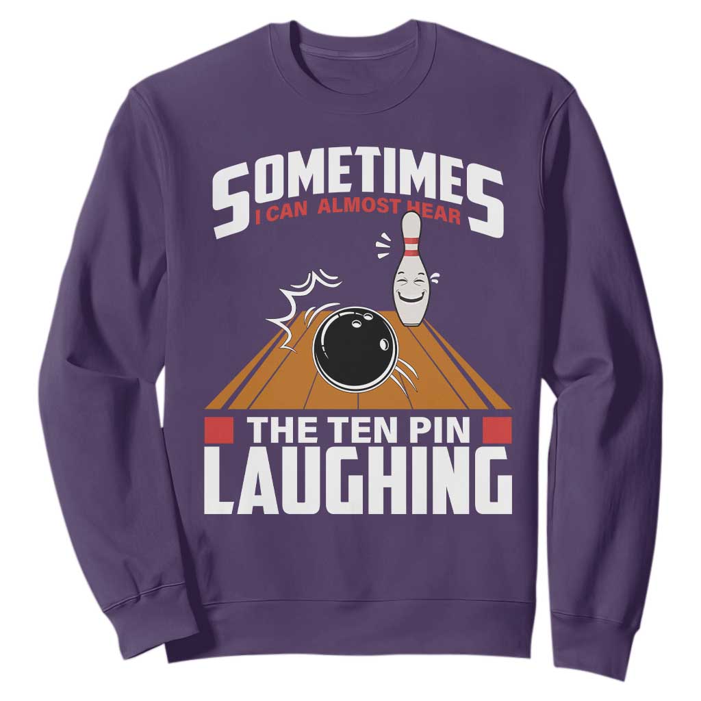 Funny Bowling Sweatshirt Hear The Ten Pin Laughing Bowler TS02 Purple Print Your Wear
