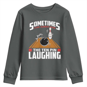 Funny Bowling Youth Sweatshirt Hear The Ten Pin Laughing Bowler TS02 Dark Heather Print Your Wear