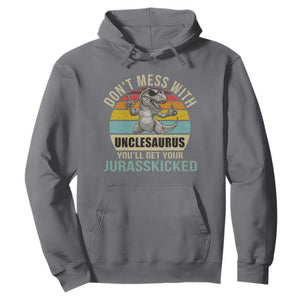 Funny Uncle Dinosaur Hoodie Don't Mess With Unclesaurus You'll Get Jurasskicked TS02 Charcoal Print Your Wear