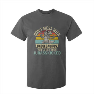 Funny Uncle Dinosaur T Shirt For Kid Don't Mess With Unclesaurus You'll Get Jurasskicked TS02 Dark Heather Print Your Wear