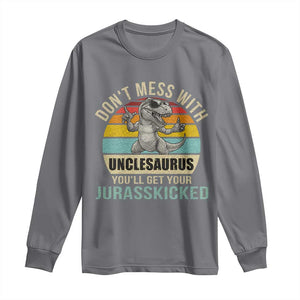 Funny Uncle Dinosaur Long Sleeve Shirt Don't Mess With Unclesaurus You'll Get Jurasskicked TS02 Charcoal Print Your Wear