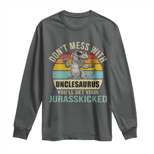 Funny Uncle Dinosaur Long Sleeve Shirt Don't Mess With Unclesaurus You'll Get Jurasskicked TS02 Dark Heather Print Your Wear