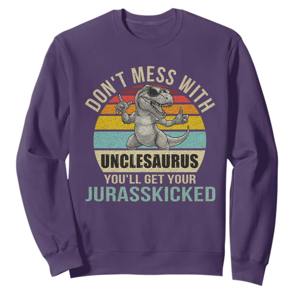 Funny Uncle Dinosaur Sweatshirt Don't Mess With Unclesaurus You'll Get Jurasskicked TS02 Purple Print Your Wear