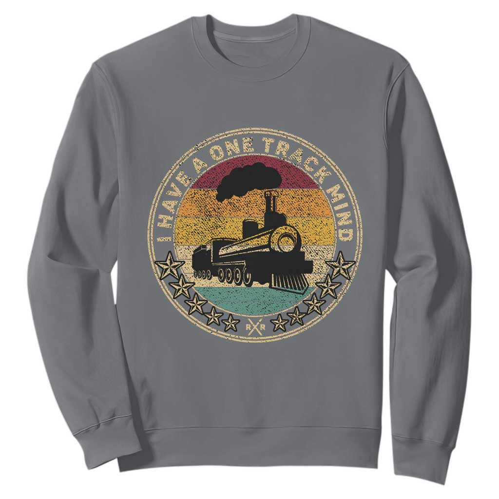Funny I Have A One Track Mind Sweatshirt Train Railroad Retro Engine Model TS02 Charcoal Print Your Wear