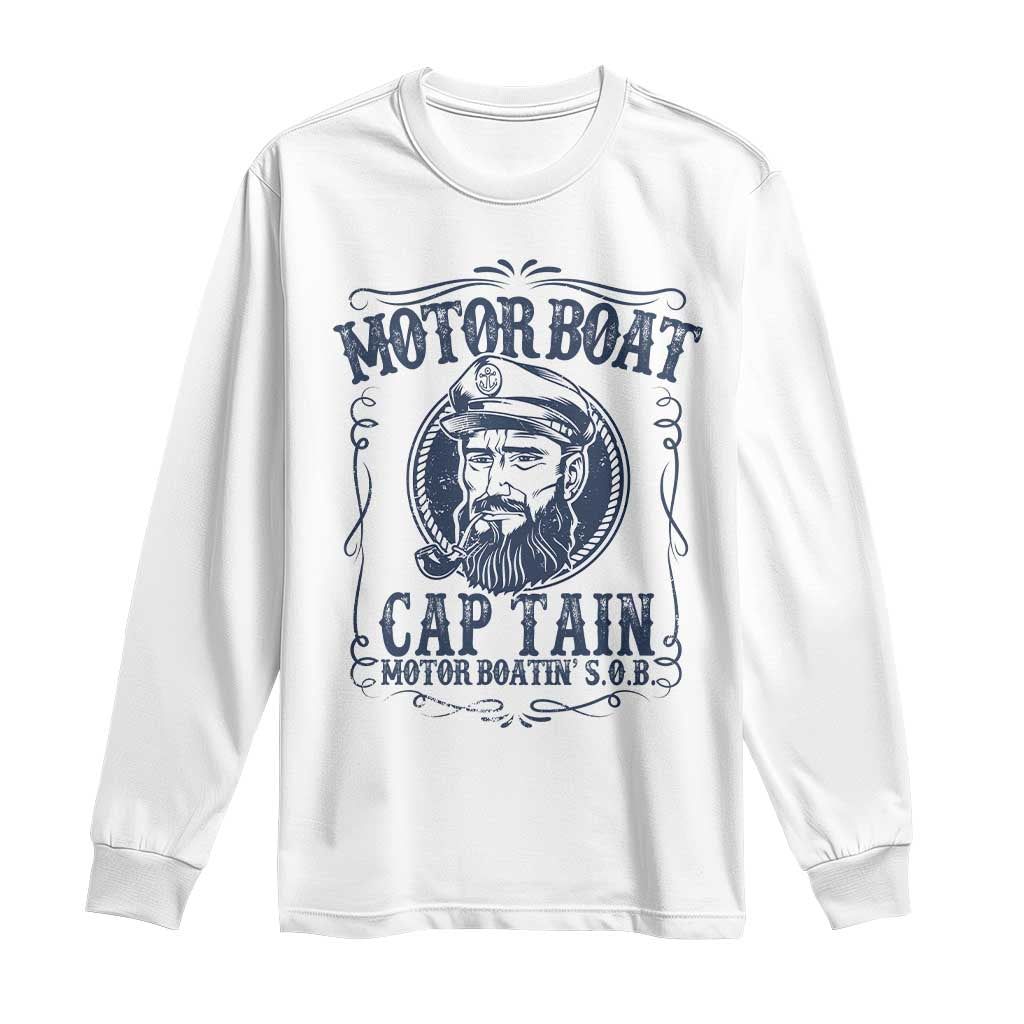 Motor Boat Captain Long Sleeve Shirt Funny Pontoon Boating Motor Boatin Lake Life TS02 White Print Your Wear