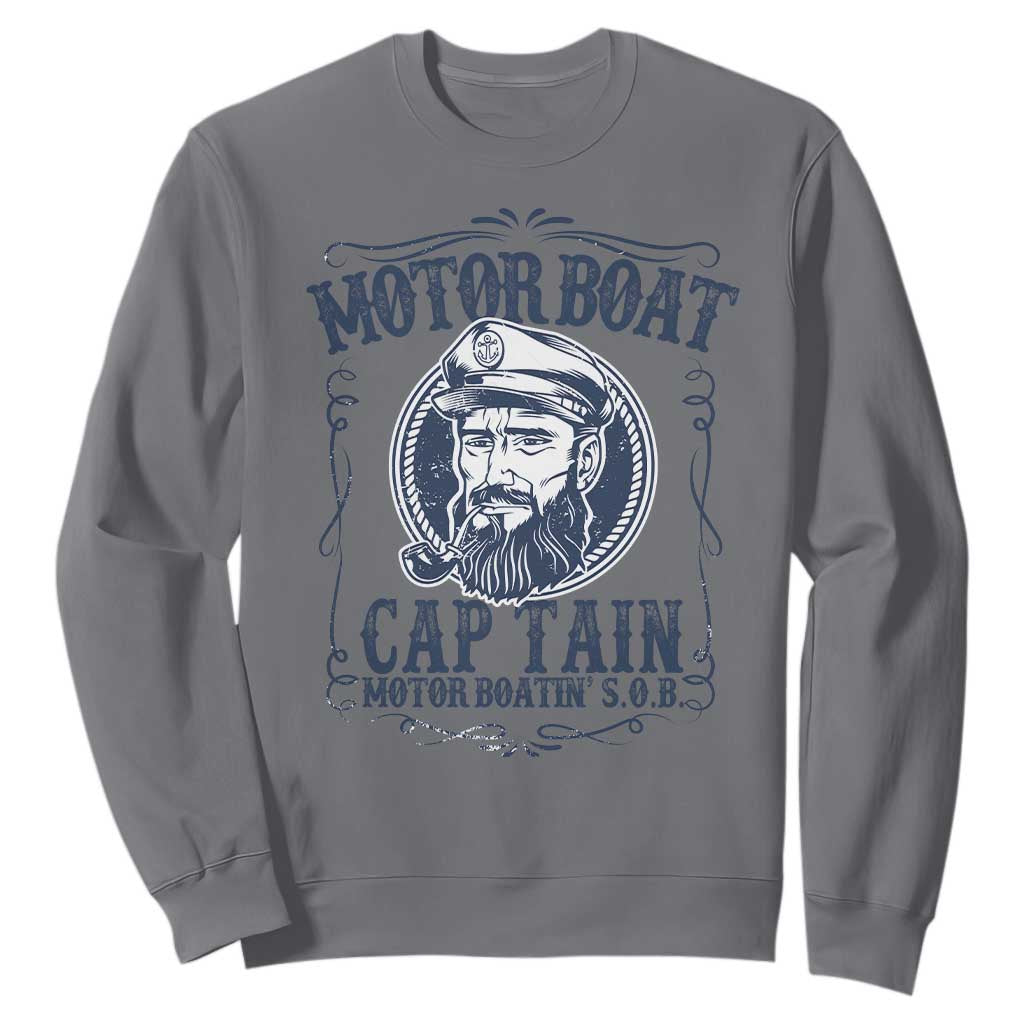Motor Boat Captain Sweatshirt Funny Pontoon Boating Motor Boatin Lake Life TS02 Charcoal Print Your Wear