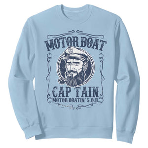Motor Boat Captain Sweatshirt Funny Pontoon Boating Motor Boatin Lake Life TS02 Light Blue Print Your Wear