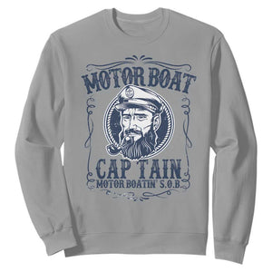 Motor Boat Captain Sweatshirt Funny Pontoon Boating Motor Boatin Lake Life TS02 Sport Gray Print Your Wear