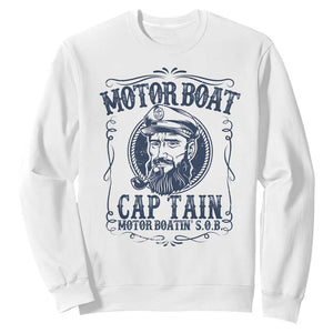 Motor Boat Captain Sweatshirt Funny Pontoon Boating Motor Boatin Lake Life TS02 White Print Your Wear