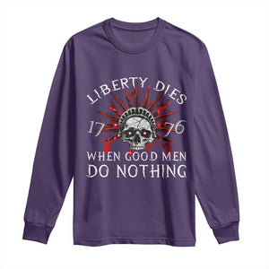 American Patriotic Skull Long Sleeve Shirt Liberty Dies When Good Men Do Nothing US Patriot Military TS02 Purple Print Your Wear