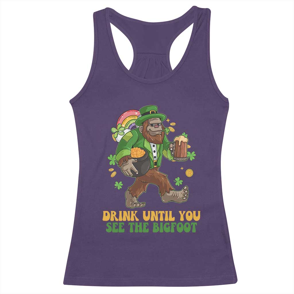 Funny St Patricks Sasquatch Racerback Tank Top Drink Until You See The Bigfoot Drinking Squad TS02 Purple Print Your Wear