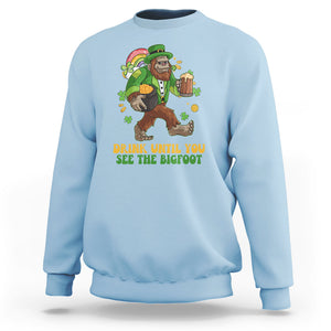 Funny St. Patricks Sasquatch Sweatshirt Drink Until You See The Bigfoot Drinking Squad TS02 Light Blue Printyourwear