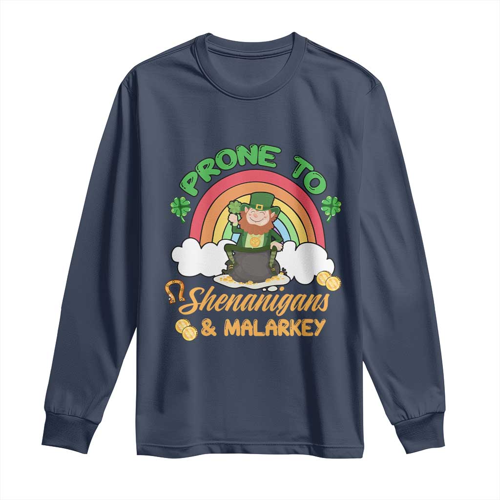 Funny St Patricks Day Long Sleeve Shirt Prone To Shenanigans and Malarkey Cute Leprechaun Rainbow TS02 Navy Print Your Wear