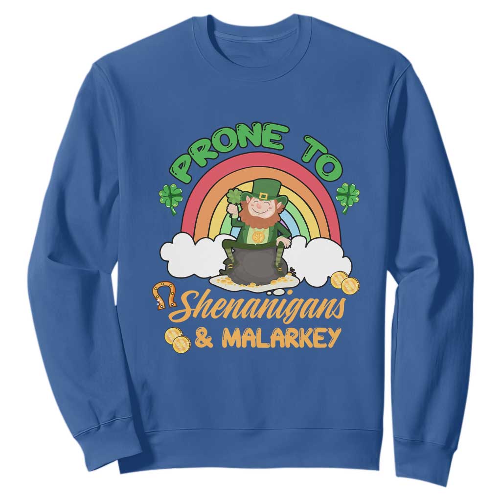 Funny St. Patricks Day Sweatshirt Prone To Shenanigans and Malarkey Cute Leprechaun Rainbow TS02 Royal Blue Printyourwear