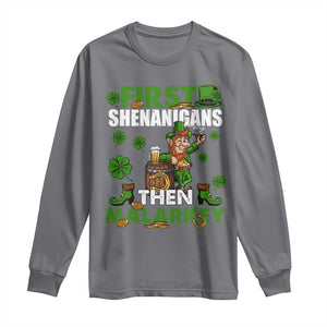 Funny St Patricks Day Long Sleeve Shirt First Shenanigans Then Malarkey Drinking Leprechaun TS02 Charcoal Print Your Wear