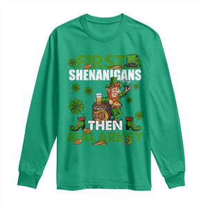 Funny St Patricks Day Long Sleeve Shirt First Shenanigans Then Malarkey Drinking Leprechaun TS02 Irish Green Print Your Wear