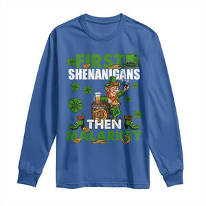 Funny St Patricks Day Long Sleeve Shirt First Shenanigans Then Malarkey Drinking Leprechaun TS02 Royal Blue Print Your Wear