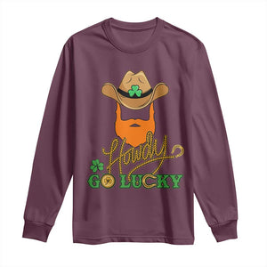 Funny St Patricks Cowboy Long Sleeve Shirt Howdy Go Lucky Irish Western TS02 Maroon Print Your Wear