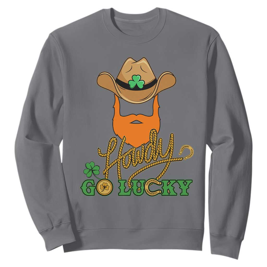 Funny St. Patricks Cowboy Sweatshirt Howdy Go Lucky Irish Western TS02 Charcoal Printyourwear