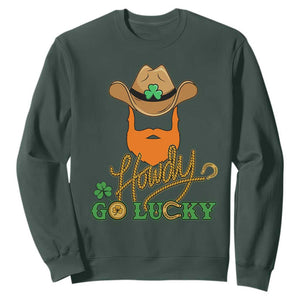 Funny St. Patricks Cowboy Sweatshirt Howdy Go Lucky Irish Western TS02 Dark Forest Green Printyourwear