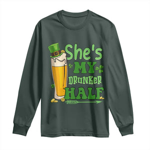 Funny St Patricks Day Drinking Couple Matching Long Sleeve Shirt She's My Drunker Half TS02 Dark Forest Green Print Your Wear