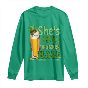 Funny St Patricks Day Drinking Couple Matching Long Sleeve Shirt She's My Drunker Half TS02 Irish Green Print Your Wear