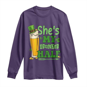 Funny St Patricks Day Drinking Couple Matching Long Sleeve Shirt She's My Drunker Half TS02 Purple Print Your Wear