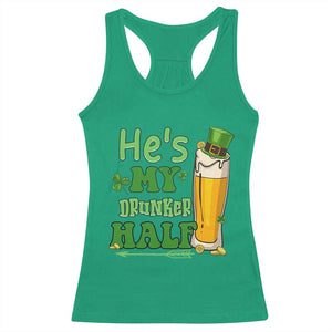 Funny St Patricks Day Drinking Couple Matching Racerback Tank Top He's My Drunker Half TS02 Irish Green Print Your Wear