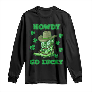 Funny St Patricks Cowboy Long Sleeve Shirt Howdy Go Lucky Boots Retro Irish Western TS02 Black Print Your Wear