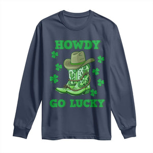 Funny St Patricks Cowboy Long Sleeve Shirt Howdy Go Lucky Boots Retro Irish Western TS02 Navy Print Your Wear